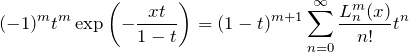 \begin{eqnarray*} (-1)^m t^m \exp\left(-\frac{xt}{1-t} \right)=(1-t)^{m+1}\sum_{n=0}^\infty \frac{L_n^m(x)}{n!}t^n \end{eqnarray*}