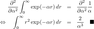 \begin{eqnarray*} \frac{\partial^2}{\partial \alpha^2 }\int_0^\infty \exp(-\alpha r)\, dr &=&\frac{\partial^2}{\partial \alpha^2 }\frac{1}{\alpha}\\ \Leftrightarrow \quad \int_0^\infty r^2\exp(-\alpha r)\, dr &=&\frac{2}{\alpha^3}\quad\blacksquare \end{eqnarray*}