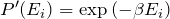 P'(E_i)=\exp{(-\beta E_i)}