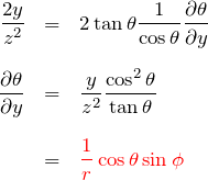 \begin{eqnarray*} \frac{2y}{z^2}&=&2\tan{\theta}\frac{1}{\cos{\theta}}\frac{\partial \theta}{\partial y} \\ \\ \frac{\partial \theta}{\partial y}&=& \frac{y}{z^2}\frac{\cos^2{\theta}}{\tan{\theta}}\\\\ &=& \textcolor{red}{\frac{1}{r}\cos{\theta}\sin{\phi}} \end{eqnarray*}