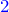 \textcolor{blue}{2}