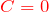 \textcolor{red}{C=0}