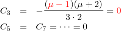 \begin{eqnarray*} C_3&=&-\frac{(\textcolor{red}{\mu-1})(\mu+2)}{3\cdot 2}=\textcolor{red}{0}\\ C_5&=&C_7=\cdots = 0 \end{eqnarray*}