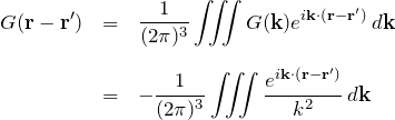 \begin{eqnarray*} G({\bfr}-{\bfr}')&=&\frac{1}{(2\pi)^3}\iiint G({\bfk})e^{i{\bfk}\cdot({\bfr}-{\bfr}')}\,d{\bfk}\\\\ &=& -\frac{1}{(2\pi)^3}\iiint\frac{e^{i{\bfk}\cdot({\bfr}-{\bfr}')}}{k^2}\,d{\bfk} \end{eqnarray*}