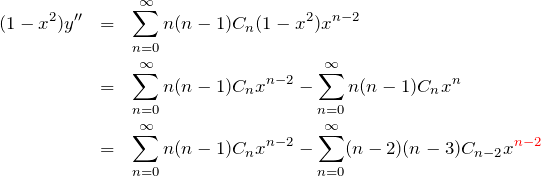 \begin{eqnarray*} (1-x^2)y''&=&\sum_{n=0}^\infty n(n-1)C_n(1-x^2)x^{n-2}\\ &=&\sum_{n=0}^\infty n(n-1)C_n x^{n-2}-\sum_{n=0}^\infty n(n-1)C_n x^n\\ &=&\sum_{n=0}^\infty n(n-1)C_n x^{n-2}-\sum_{n=0}^\infty (n-2)(n-3)C_{n-2} x^{\textcolor{red}{n-2}} \end{eqnarray*}
