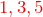 \textcolor{red}{1,3,5}