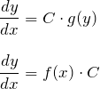 \begin{eqnarray*} &&\frac{dy}{dx}=C\cdot g(y) \\\\ &&\frac{dy}{dx}=f(x)\cdot C \end{eqnarray*}